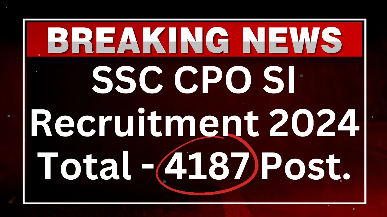 SSC CPO SI Recruitment 2024 Notification Pdf Exam Date Eligibility